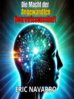 cover image of Die Macht der angewandten Neurowissenschaft für Produktivität und persönlichen Erfolg.